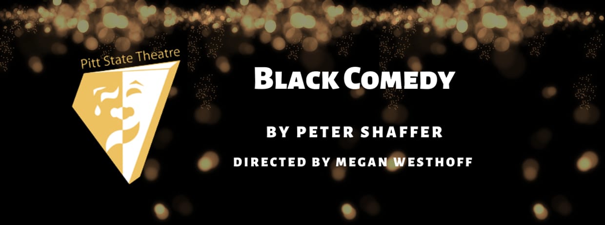 PSU Theatre  Department Present: Black Comedy Saturday Matinee
