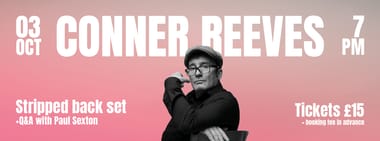 Conner Reeves stripped back set + Q&A with Paul Sexton