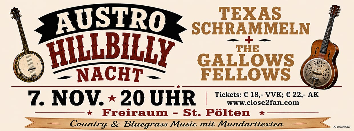 AUSTRO HILLBILLY NACHT MIT TEXAS SCHRAMMELN & THE GALLOWS FELLOWS