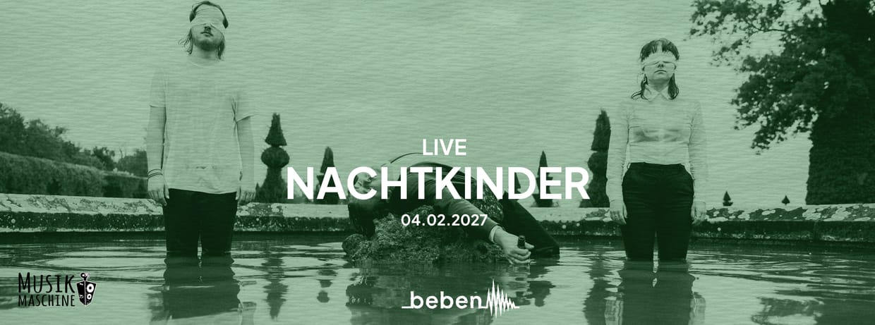 Nachtkinder x bebenLIVE