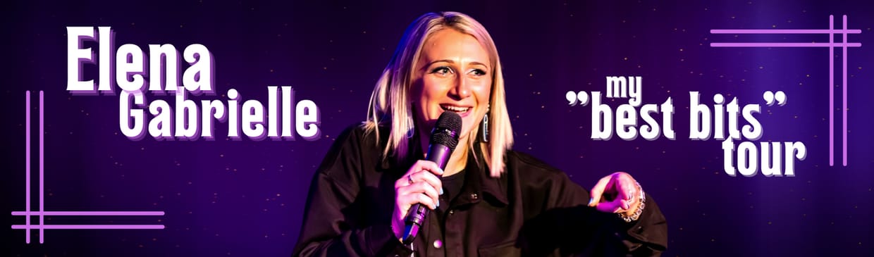 ELENA GABRIELLE - MY BEST BITS TOUR