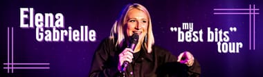 ELENA GABRIELLE - MY BEST BITS TOUR