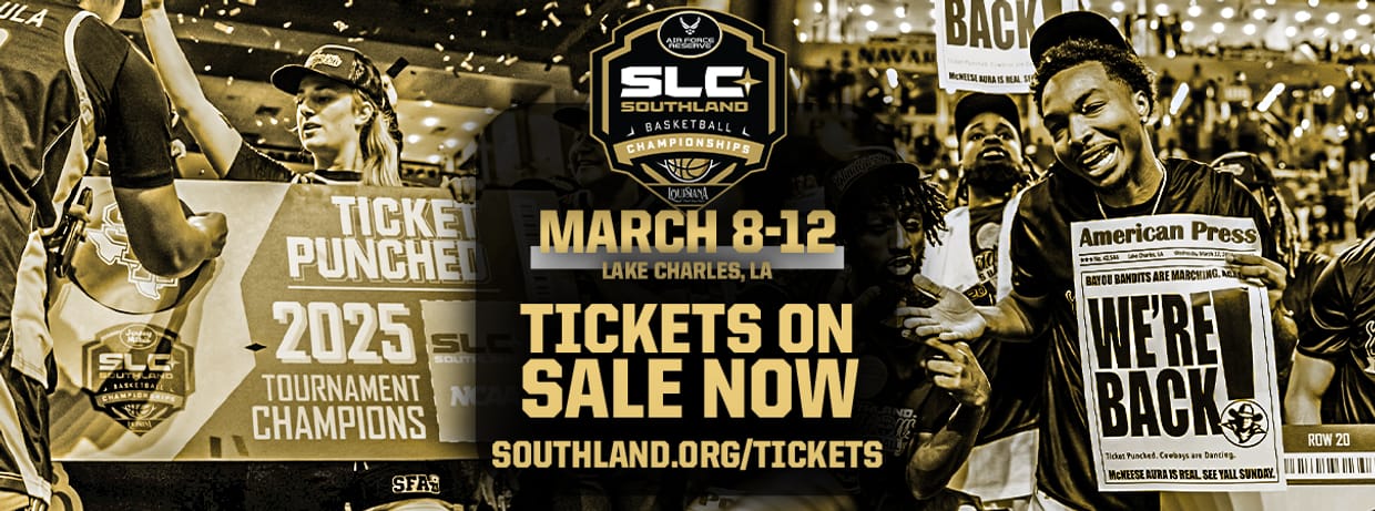 2026 Air Force Reserve Southland Conference Basketball Championships Presented by Louisiana Office of Tourism
