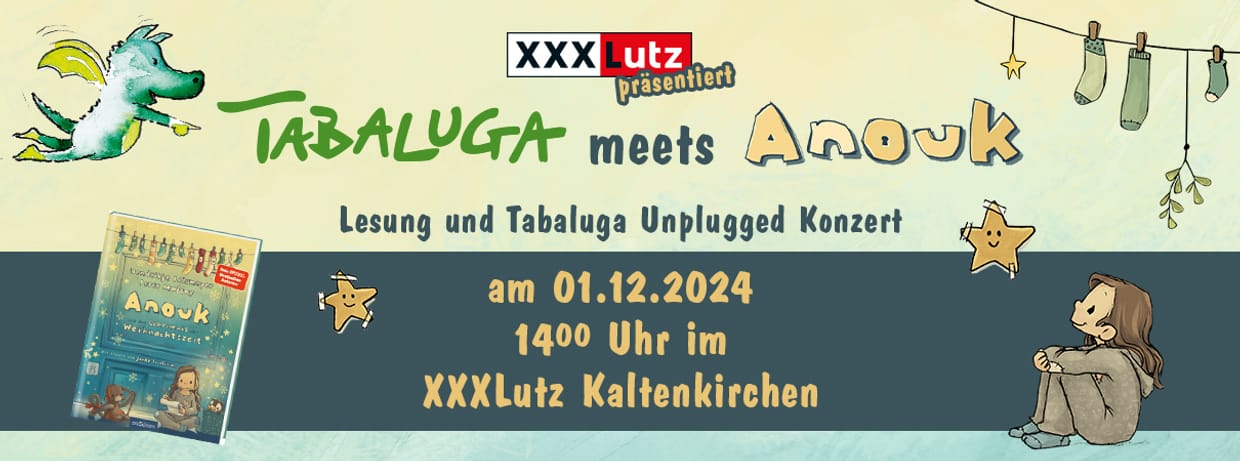 XXXLutz präsentiert Tabaluga meets Anouk