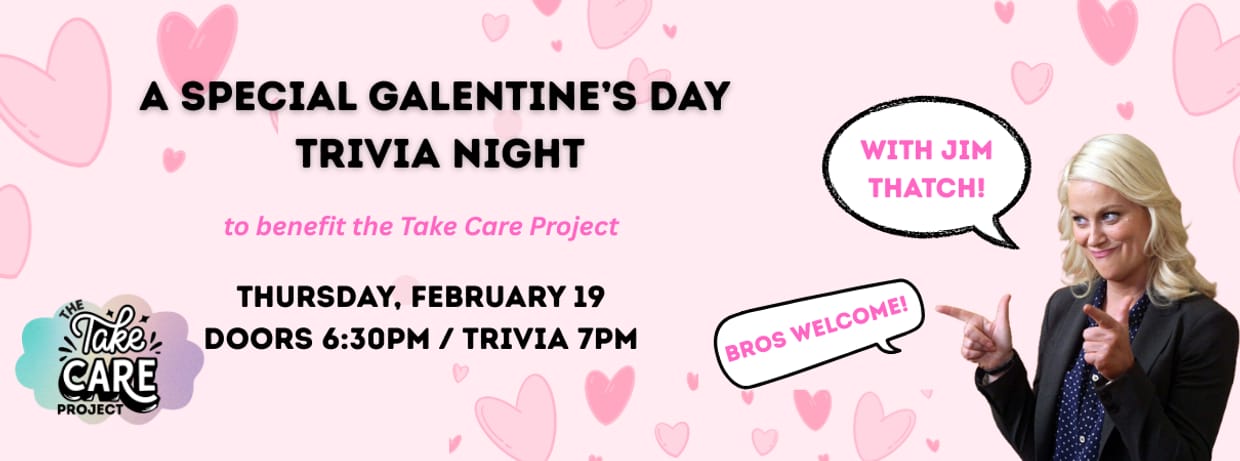 Galentine's Day Trivia! - presented by ACT