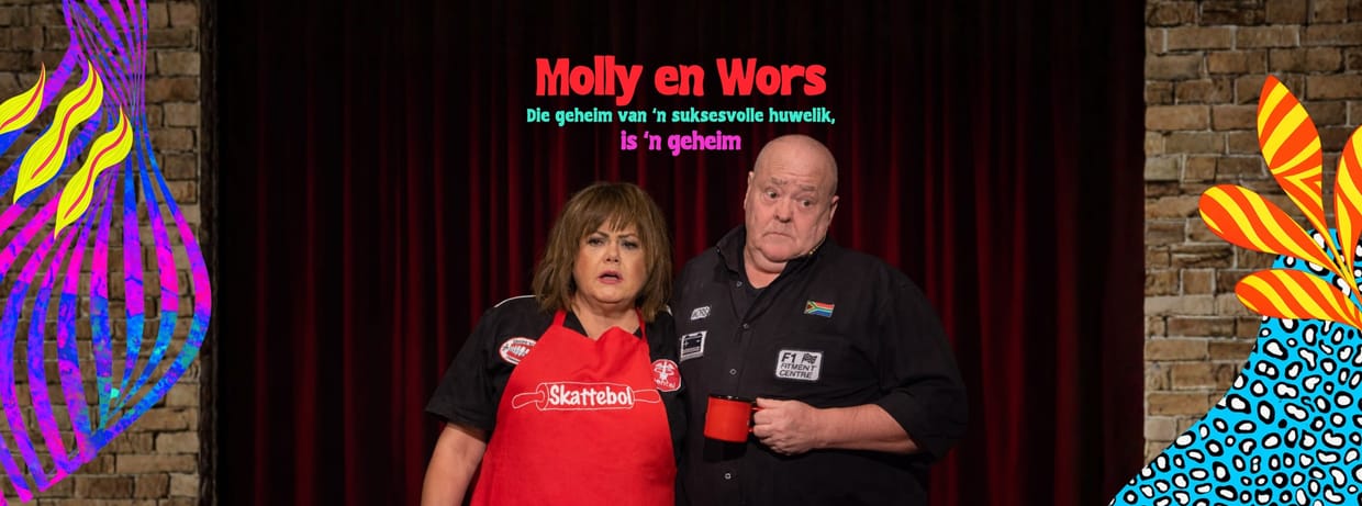 Molly en Wors – Die geheim van ŉ suksesvolle huwelik, is ŉ geheim - 17h00