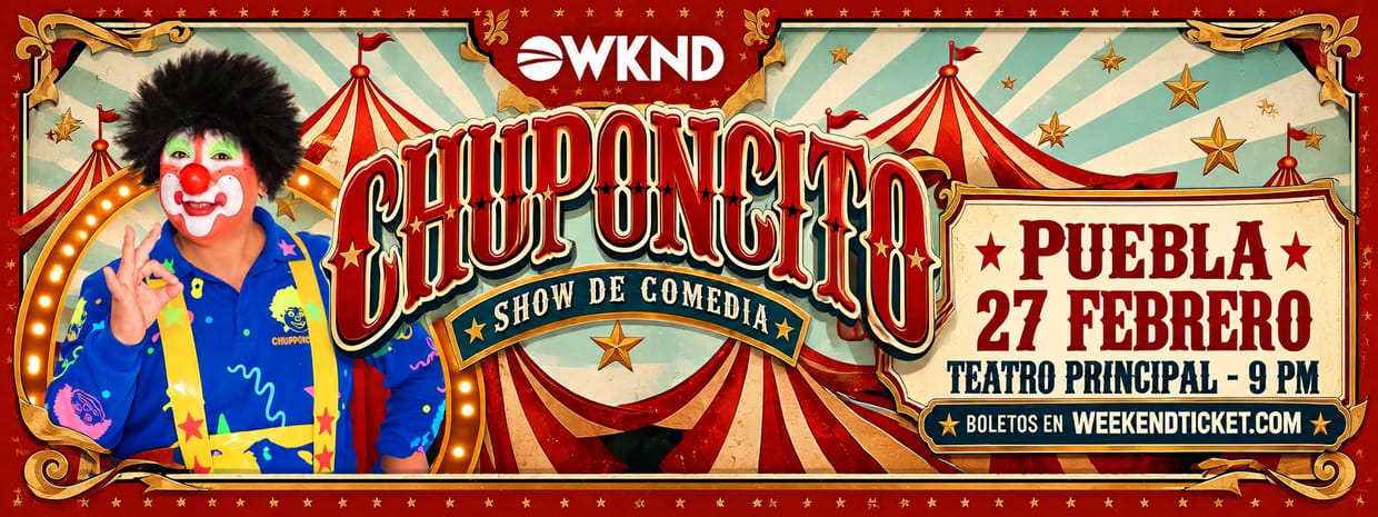 CHUPONCITO - SHOW DE COMEDIA EN PUEBLA