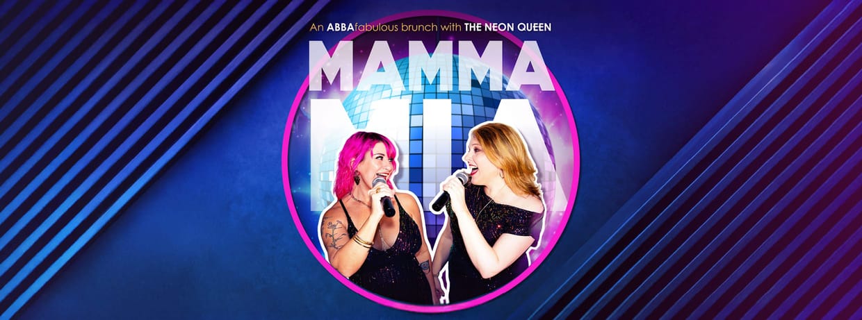 Mamma Mia! An Abbafabulous Brunch ft. The Neon Queen