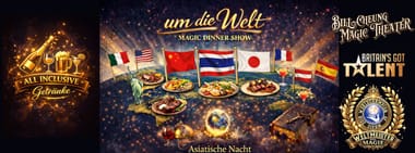 Um die Welt – Dinner Magic Show- 🇨🇳🇯🇵🇹🇭 Asiatische Nacht