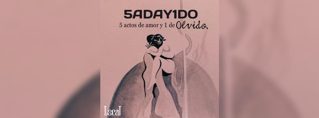 5ADAY1O, 5 ACTOS DE AMOR Y 1 DE OLVIDO