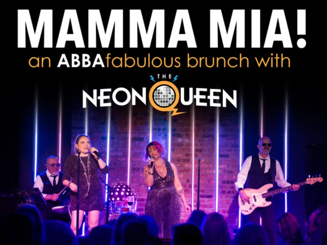 Mamma Mia! an ABBAfabulous Brunch with The Neon Queen                                