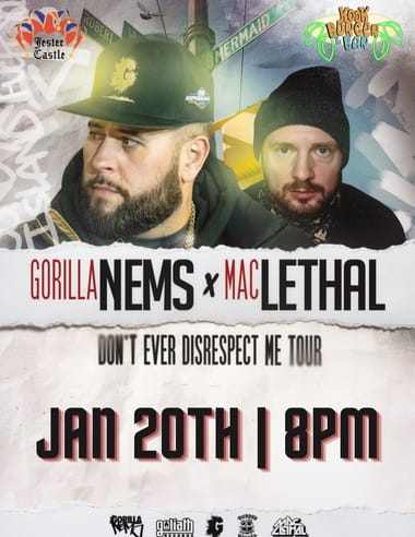 Gorilla Nems x Mac Lethal