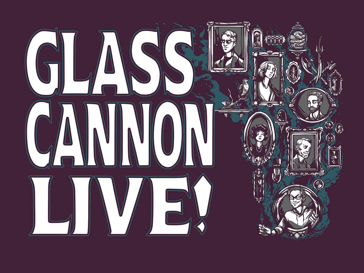 Glass Cannon Live!