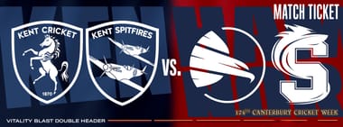 Kent Spitfires vs. Hampshire Hawks & Kent Women vs. Northants Steelbacks Women