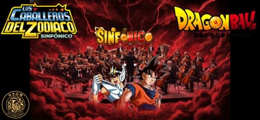 DRAGON BALL VS CABALLEROS DEL ZODIACO SINFONICO MAZATLAN