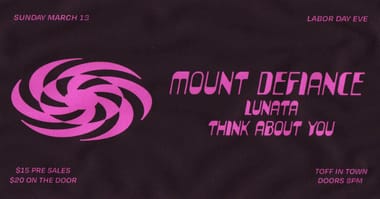 MOUNT DEFIANCE, LUNATA, THINK ABOUT YOU