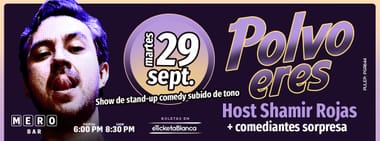 POLVO ERES: UN SHOW DE STAND-UP COMEDY SUBIDO DE TONO (EN MERO BAR)