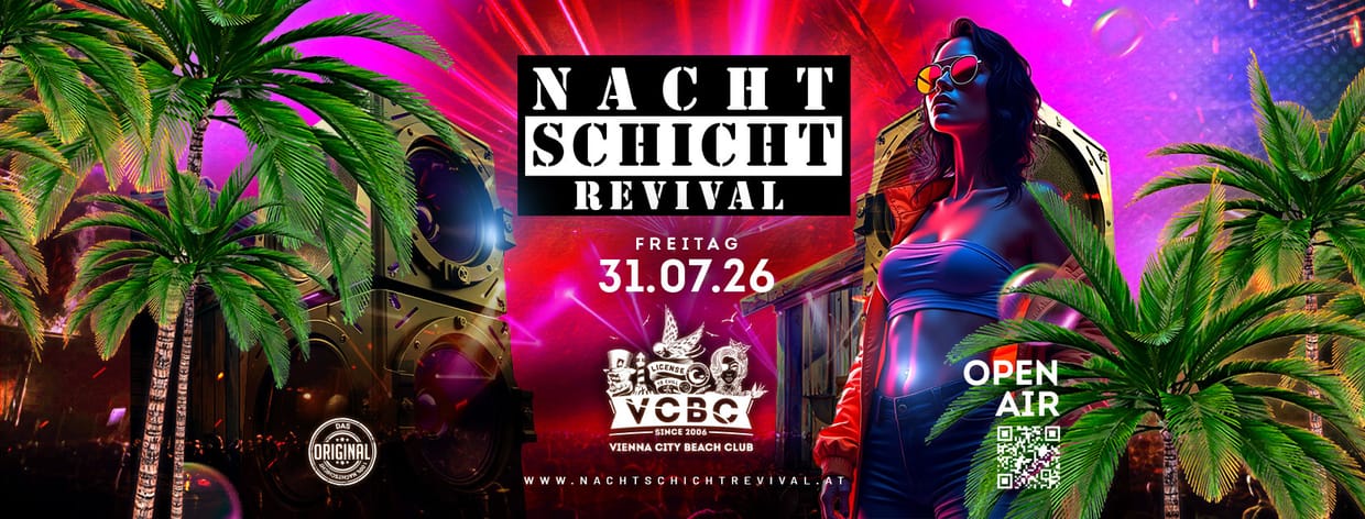 NACHTSCHICHT REVIVAL - OPEN AIR @Vienna City Beach Club