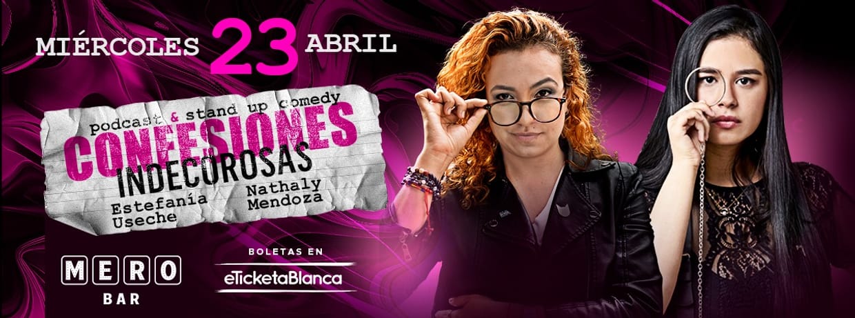 CONFESIONES INDECOROSAS: ESTEFANIA USECHE Y NATHALY MENDOZA (EN MERO BAR)