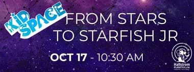KIDSPACE: From Stars to Starfish Jr