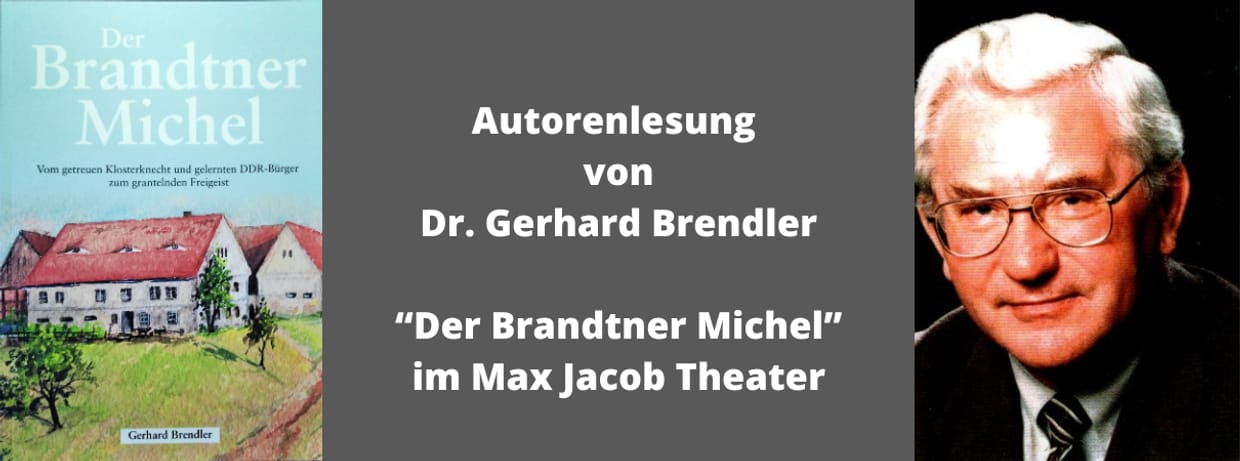 Autorenlesung mit Gerhard Brendler -„Der Brandtner Michel – vom getreuen Klosterknecht und gelernten DDR-Bürger“