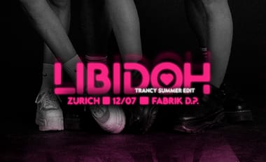 LIBIDOH ■ ZURICH ■ trancy summer edit