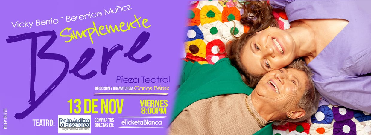 SIMPLEMENTE BERE - CON VICKY BERRIO (MEDELLÍN TEATRO LA ENSEÑANZA)