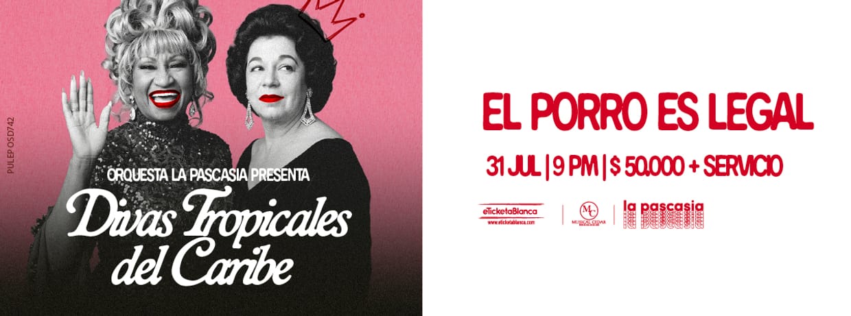ORQUESTA LA PASCASIA PRESENTA EL PORRO ES LEGAL: DIVAS TROPICALES DEL CARIBE 