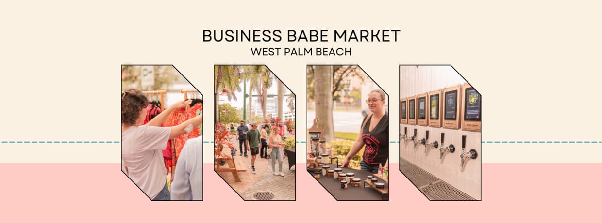 Business Babe Market West Palm Beach (Garden District Taproom) Summer Series JUNE 22nd