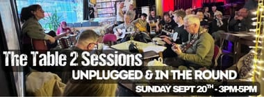 The Table 2 Sessions Unplugged & In The Round