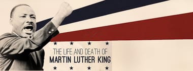 The Life and Death of MARTIN LUTHER KING (17:00)