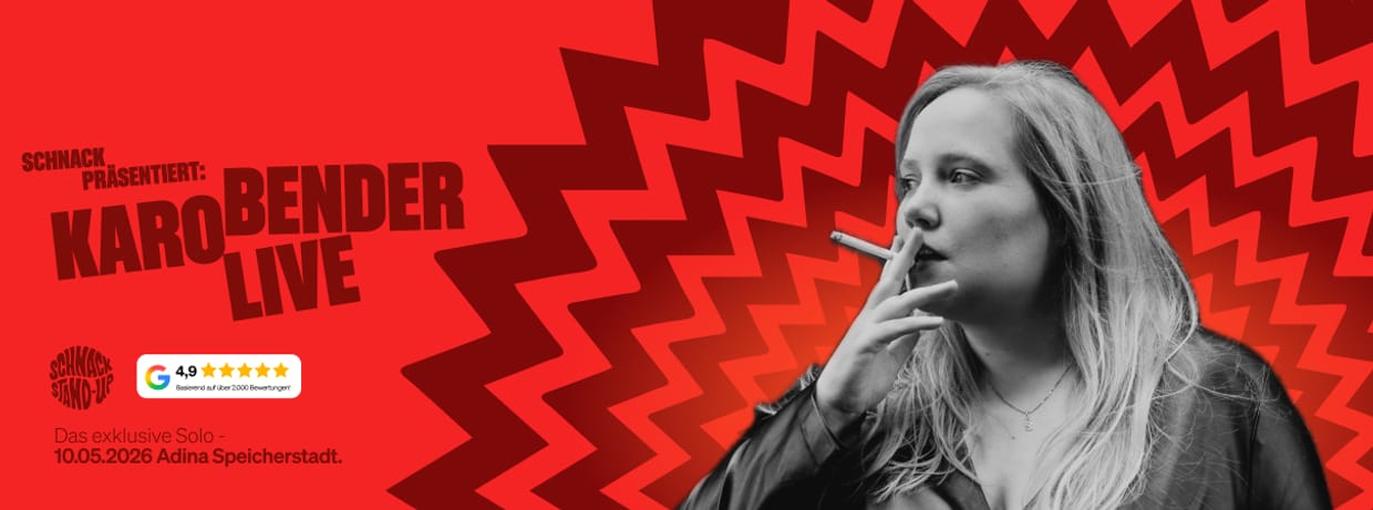 SCHNACK präsentiert: KARO BENDER - LIVE!