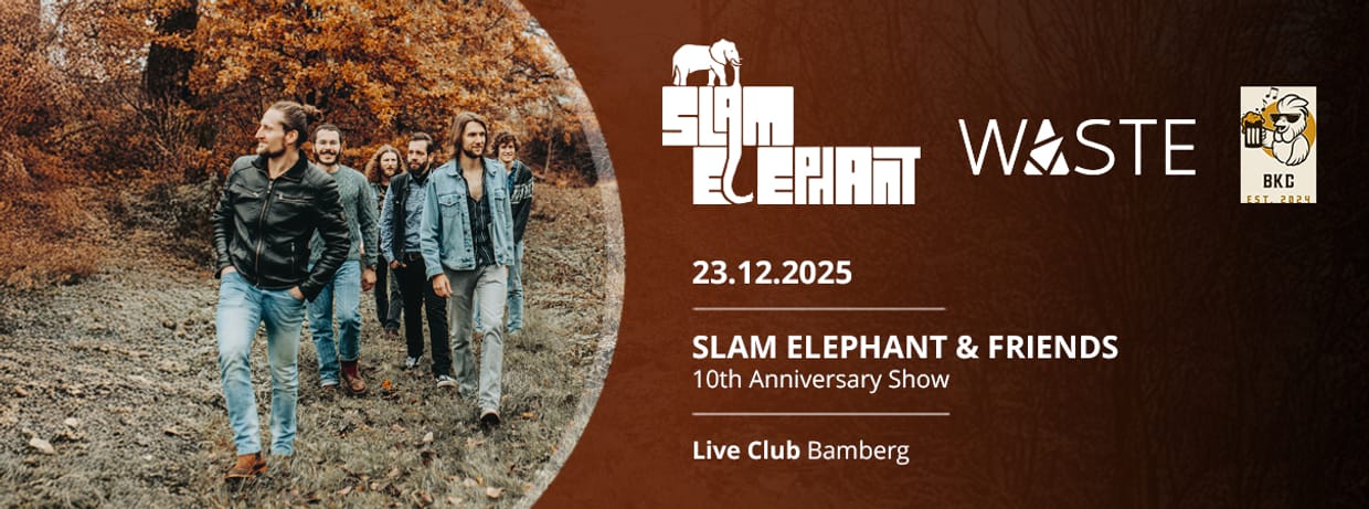 Slam Elephant & Friends (Bamberger Kneipenchor+Waste) - 10th Anniversary Show