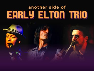 Early Elton Trio