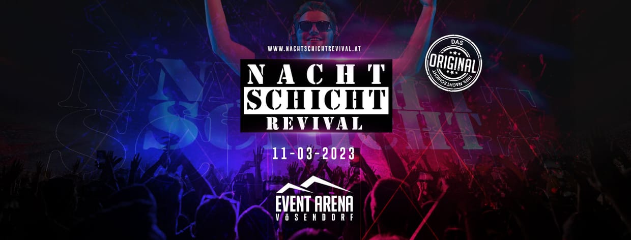Nachtschicht Revival - Das Original // Wir sind zurück in Vösendorf