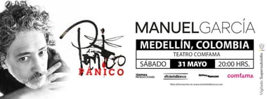 MANUEL GARCIA: PANICO EN MEDELLIN 
