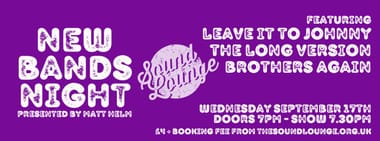 New Bands Night with Leave It To Johnny, The Long Version and Brothers Again