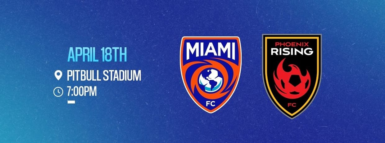Match 3 - Miami FC vs. Phoenix Rising FC