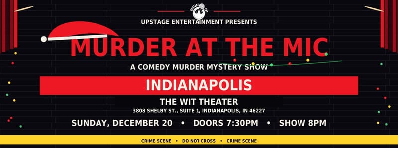 Murder at the Mic, stand-up comedy at The Wit Theater in Indianapolis on December 20