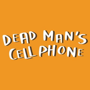 Dead Man’s Cell Phone