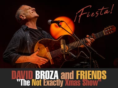 David Broza FIESTA with FRIENDS  The Not Exactly Xmas Show