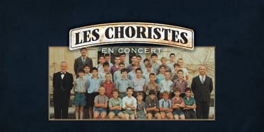 «Les Choristes» – en Concert