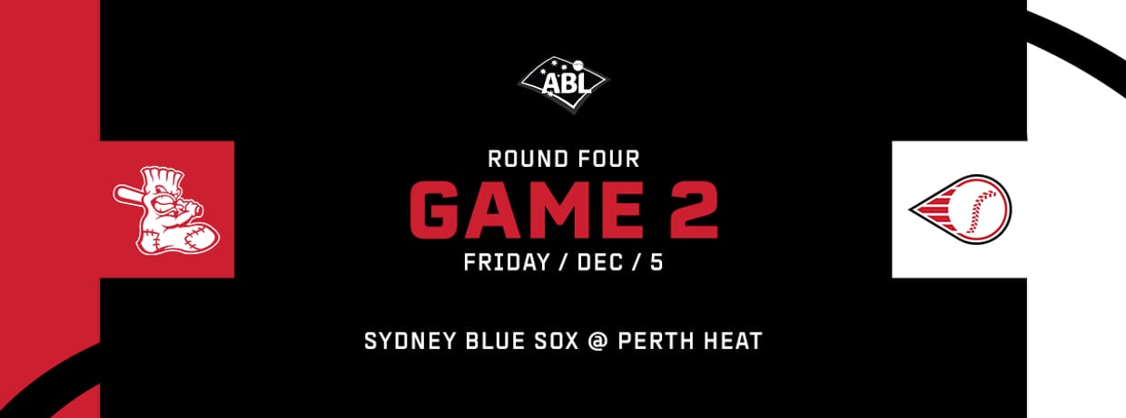 ROUND 4 | Game 2 vs. Sydney Blue Sox (AC/DC - Power Up)