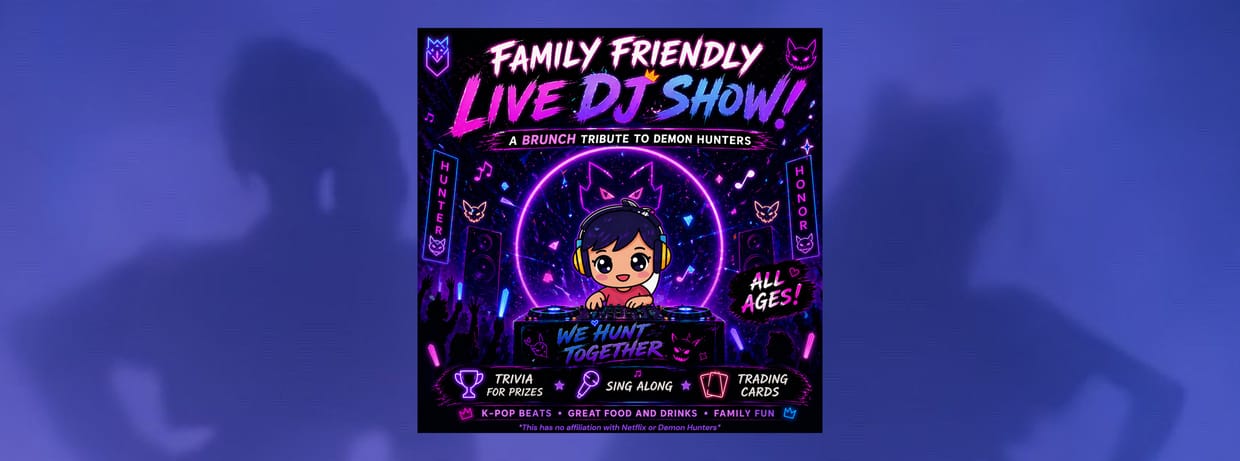 CANCELLED - A Tribute to Demon Hunters: Family Friendly Live DJ Brunch