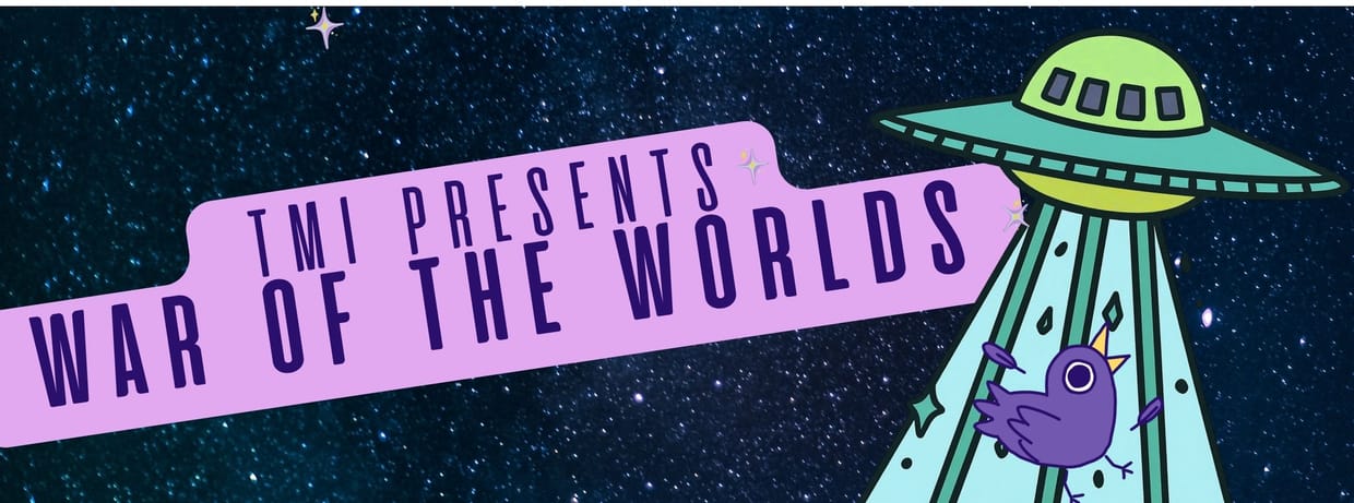TMI Presents 'War of the Worlds'
