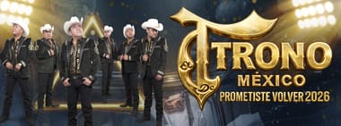 El Trono de México | Prometiste Volver Tour 2026