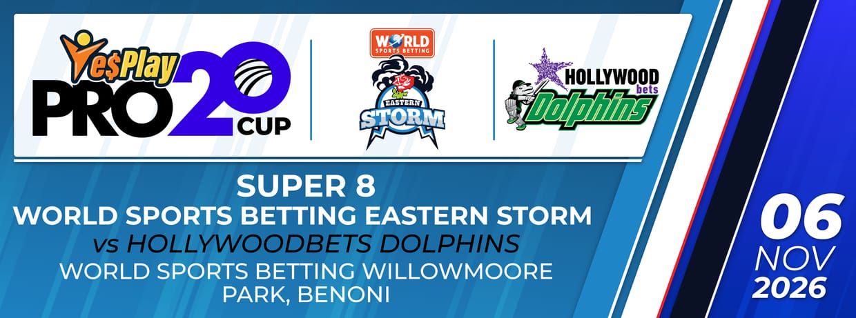 Super 8: World Sports Betting Eastern Storm vs Hollywoodbets Dolphins
