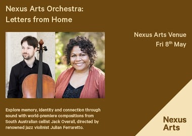 Letters from Home by the Nexus Arts Orchestra