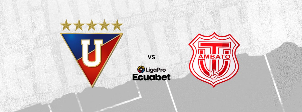 LIGA DEPORTIVA UNIVERSITARIA vs TÉCNICO UNIVERSITARIO