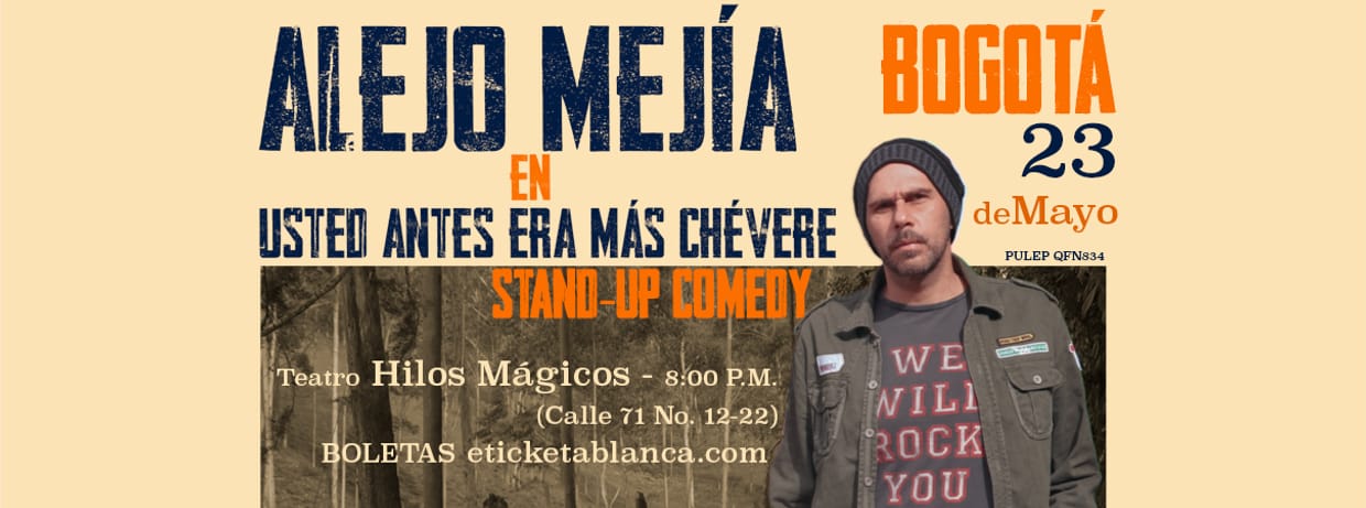USTED ANTES ERA MÁS CHÉVERE - ALEJO MEJÍA - Mayo 2025